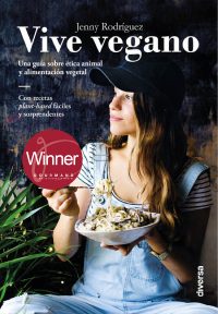 Vive vegano, un libro de recetas veganas. Una guía sobre ética animal y alimentación vegetal. Ebook - Kindle